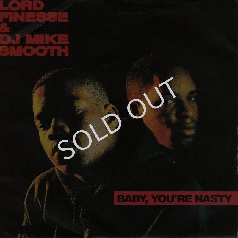 画像1: LORD FINESSE & DJ MIKE SMOOTH - BABY, YOU'RE NASTY (NEW VERSION) / KEEP IT FLOWING  (1)