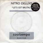 画像1: NITRO DELUXE - LET'S GET BRUTAL (ROCK DA RADIO) / LET'S GET BRUTAL  (1)