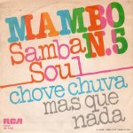 画像2: SAMBA SOUL ‎- MAMBO NO. 5 / CHOVE CHUVA/MAS QUE NADA  (2)