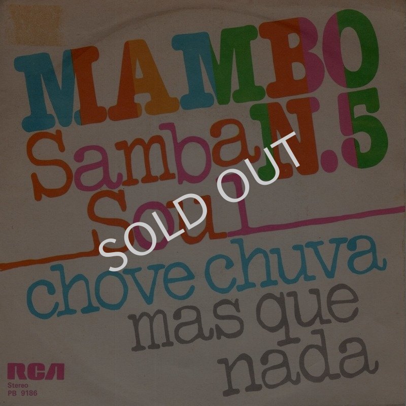 画像1: SAMBA SOUL ‎- MAMBO NO. 5 / CHOVE CHUVA/MAS QUE NADA  (1)