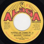 画像2: (REISSUE) MICHAEL LEGRAIR & THE BAND THAT PLAYED ALL NIGHT - HUSTLE ON DOWN (PT. 1) / HUSTLE ON DOWN (PT. 2)  (2)