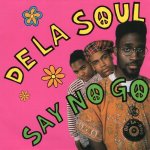 画像1: DE LA SOUL - SAY NO GO / THEY DON'T KNOW THAT THE SOUL DON'T GO FOR THAT ("POTHOLES" INSTRUMENTAL)  (1)