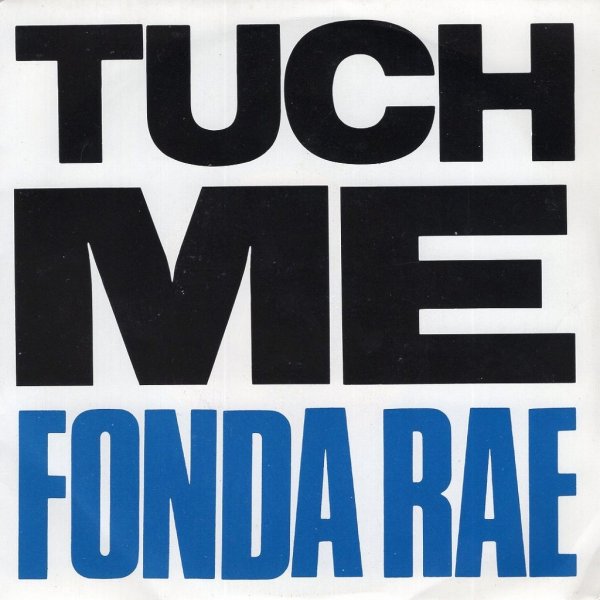 画像1: FONDA RAE - TUCH ME (RADIO MIX) / TUCH ME (SPECIAL MIX FOR BREAK DANCING)  (1)